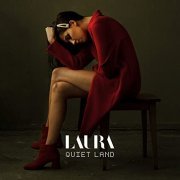 Laura - Quiet Land (2021)