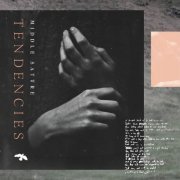 Middle Sattre - Tendencies (2024) Hi Res