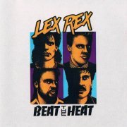 Lex Rex - Beat The Heat (1990)