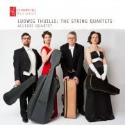 Allegri Quartet - Ludwig Thuille: The String Quartets (2014)