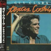 Guy Clark - Texas Cookin' (Japan Remastered) (1976/2016)