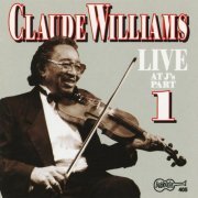 Claude Williams - Live at J's, Vol. 1 (1993/2020)