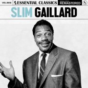 Slim Gaillard - Essential Classics, Vol. 658 (2024)