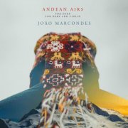 João Marcondes, Sole Yaya & Ricardo Takahashi - Andean Airs for Harp | for Harp and Violin (2025) Hi-Res