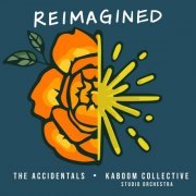 The Accidentals & Kaboom Collective - Reimagined (2022)