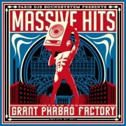 Paris DJs Soundsystem - Massive Hits From The Grant Phabao Factory (2015)