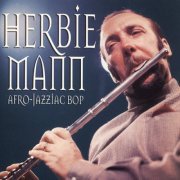 Herbie Mann - Afro-Jazziac Bop (2006)