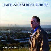 John Sokoloff - Hartland Street Echoes (2017)