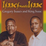Gregory Isaacs, King Isaac - Isaacs Meets Isaac (2010)