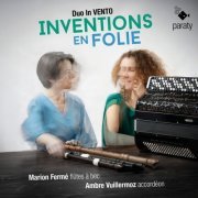 Duo In Vento - Inventions en Folie (2023) [Hi-Res]