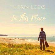 Thorin Loeks - In This Place (2020)