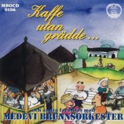 Medevi Brunnsorkester - Kaffe utan grädde (2020)