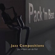 Jos Willem van de Poll - Pack 'm Beat (2016)