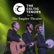 The Celtic Tenors - The Celtic Tenors: Live at The Empire Theatre (Live) (2026) [Hi-Res]