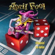 April Fool - Playin' To Win (2024)