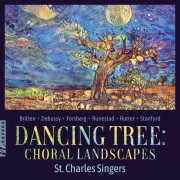 St. Charles Singers, Jeff Hunt - Dancing Tree: Choral Landscapes (2026) [Hi-Res]