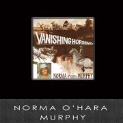 Norma O'Hara Murphy - Vanishing Horseman (2003)