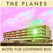 The Planes - Motel for Lightning Bug EP (2025) Hi-Res