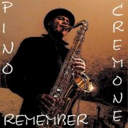Pino Cremone - Remember (2021)