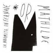 La Marmite Infernale - Or Mathilde (2025) [Hi-Res]