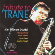 Alan Skidmore Quartet - Tribute to 'trane (1991) [CD-Rip]