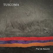 Tuscoma - Mal De Amores (2025) Hi-Res