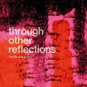 The Soundcarriers - Through Other Reflections (2024) [Hi-Res]