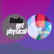 VA - Get Physical Radio by Yulia Niko (2025)