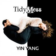 TidyMess - Yin Yang (2025)