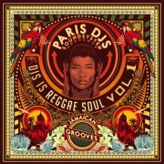 Paris DJs Soundsystem - Dis Is Reggae Soul Vol.1 - Jamaican Grooves (2014)