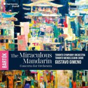 Toronto Symphony Orchestra, Toronto Mendelssohn Choir, Gustavo Gimeno - Bartók: The Miraculous Mandarin. Concerto for Orchestra (2026) [Hi-Res]