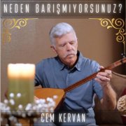 Cem Kervan - Neden Barışmıyorsunuz? (2024) Hi-Res