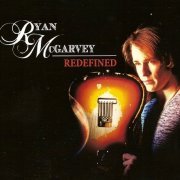 Ryan McGarvey - Redefined (2012)