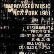 Bill Laswell - Improvised Music New York 1981 (2007)