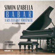 Izabella Simon, Barbara Hegyi - Babar, a kis elefánt története (2021) [Hi-Res]