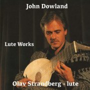 Olav Strandberg - Olav Strandberg plays Dowland (2022) [Hi-Res]