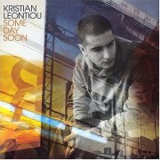 Kristian Leontiou - Some Day Soon (2004)
