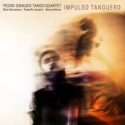 Pedro Giraudo, Nick Danielson, Rodolfo Zanetti, Ahmed Alom - Impulso Tanguero (2021)