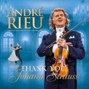 André Rieu & Johann Strauss Orchestra - Thank You, Johann Strauss! (2025) [Hi-Res]