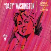 Baby Washington – Only Those In Love (1965)