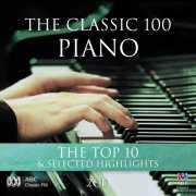 VA - The Classic 100: Piano – The Top 10 & Selected Highlights (2014)