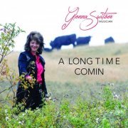 Glenna Switzer - A Long Time Comin' (2016)