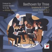 Yo-Yo Ma, Leonidas Kavakos, Emanuel Ax, Antoine Tamestit - Beethoven for Three: Symphony No. 3 "Eroica" and Leonore Overture No. 3 (2026) [Hi-Res]