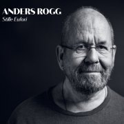 Anders Rogg - Stille Eufori (2022) Hi-Res