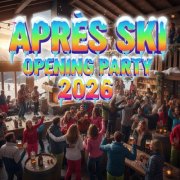 VA - Après Ski Opening Party 2026 (2025) Hi-Res