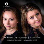 Natalia Lomeiko and Dinara Klinton - Schumann, Szymanowski & Others: Chamber Works (2024) [Hi-Res]