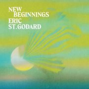 Eric St. Godard - New Beginnings (2026)