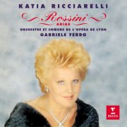 Katia Ricciarelli, Orchestre de l'Opéra de Lyon & Gabriele Ferro - Rossini: Arias (2026)
