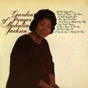 Mahalia Jackson - Garden Of Prayer (2015) [Hi-Res]