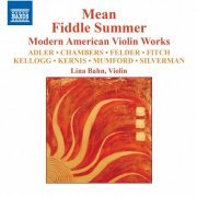 Lina Bahn - Mean Fiddle Summer: Modern American Violin Works (2016) [Hi-Res]